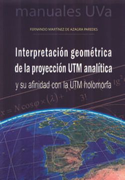 portada Interpretación Geométrica de la Proyección utm Analítica y su Afinidad con la utm Holomorfa
