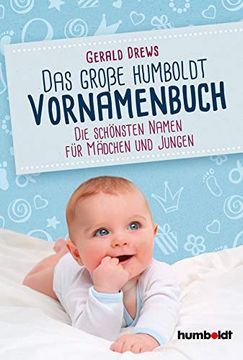 portada Das Große Humboldt Vornamenbuch: Die Schönsten Namen für Mädchen und Jungen (en Alemán)