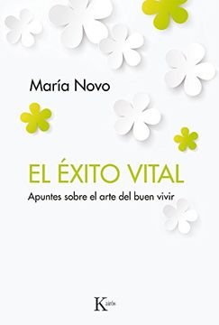 portada El Éxito Vital: Apuntes Sobre El Arte del Buen Vivir (in Spanish)