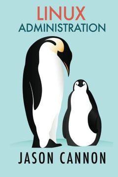 portada Linux Administration: The Linux Operating System and Command Line Guide for Linux Administrators (in English)