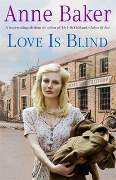 portada Love is Blind: A Gripping Saga of War, Tragedy and Bitter Jealousy (en Inglés)