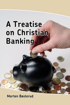 portada A Treatise on Christian Banking