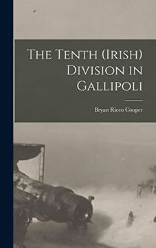 portada The Tenth (Irish) Division in Gallipoli (in English)