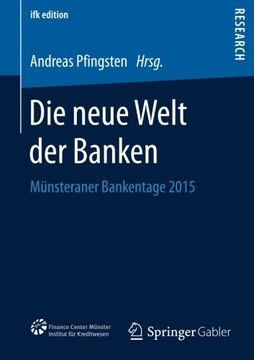 portada Die neue Welt der Banken: Münsteraner Bankentage 2015 (ifk edition) (German Edition)