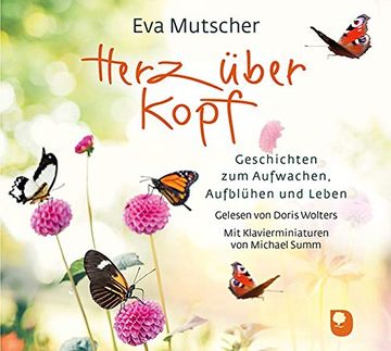 portada Herz Über Kopf: Geschichten zum Aufwachen, Aufblühen und Leben (en Alemán)