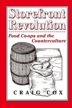 portada storefront revolution: food co-ops and the counterculture (en Inglés)
