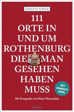 portada 111 Orte in und um Rothenburg, die man Gesehen Haben Muss (en Alemán)