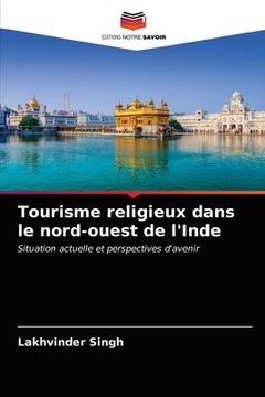 portada Tourisme religieux dans le nord-ouest de l'Inde (in French)
