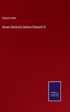 portada Seven Sermons before Edward VI (en Inglés)
