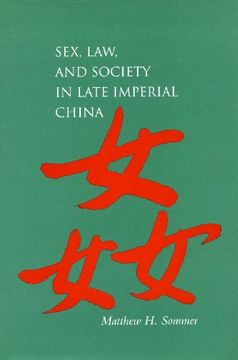 portada Sex, Law, and Society in Late Imperial China (Law, Society, and Culture in China) (en Inglés)