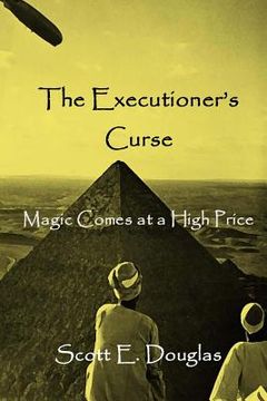 portada The Executioner's Curse: Magic Comes With a Price (en Inglés)