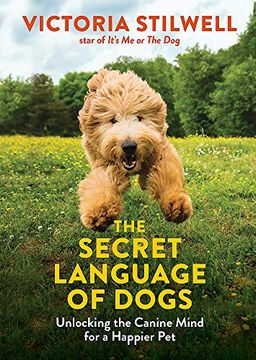 portada The Secret Language of Dogs: Unlocking the Canine Mind for a Happier pet (en Inglés)