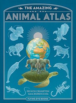 portada The Amazing Animal Atlas (en Inglés)