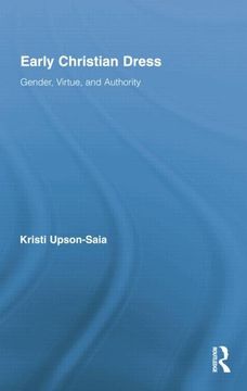 portada Early Christian Dress: Gender, Virtue, and Authority (in English)