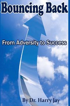 portada Bouncing Back From Adversity to Success (en Inglés)