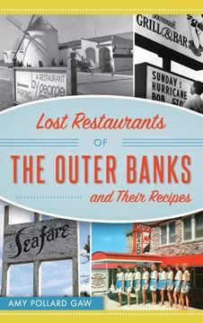 portada Lost Restaurants of the Outer Banks and Their Recipes