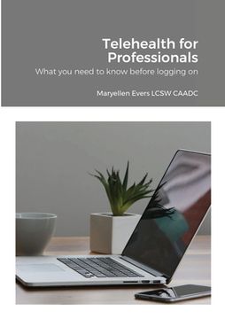 portada Telehealth for Professionals: What you need to know before logging on (en Inglés)