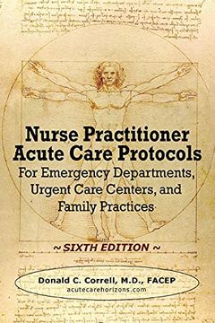 portada Nurse Practitioner Acute Care Protocols - Sixth Edition: For Emergency Departments, Urgent Care Centers, and Family Practices (en Inglés)