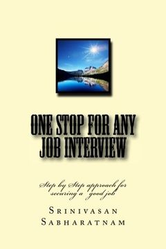 portada One stop for any job interview: Step by Step approach for securing a   good job