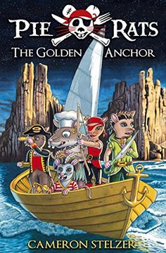 portada The Golden Anchor: Pie Rats Book 6
