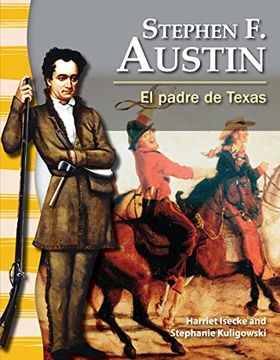 portada Stephen F. Austin: El Padre de Texas