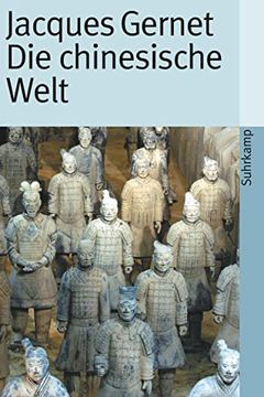 portada Die Chinesische Welt: Die Chinesische Welt von den Anfängen bis zur Jetztzeit (Suhrkamp Taschenbuch) (in German)