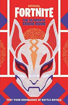 portada Fortnite Official: The Ultimate Trivia Book: Test Your Knowledge of Battle Royale (Official Fortnite Books) 