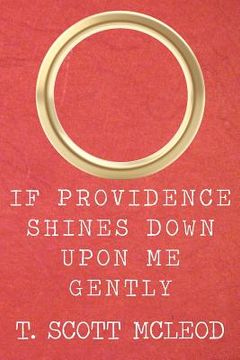 portada if providence shines down upon me gently (in English)