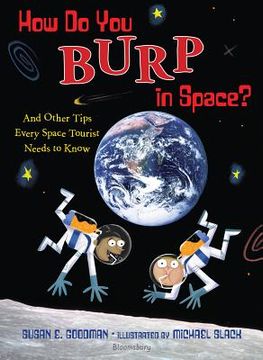 portada how do you burp in space?: and other tips every space tourist needs to know