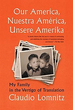 portada Our America, Nuestra América, Unsere Amerika: My Family in the Vertigo of Translation (en Inglés)