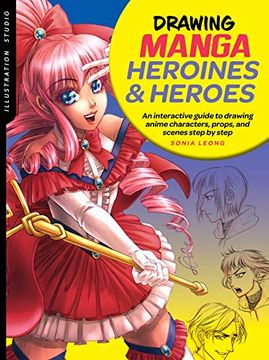 portada Illustration Studio: Drawing Manga Heroines and Heroes: An Interactive Guide to Drawing Anime Characters, Props, and Scenes Step by Step 