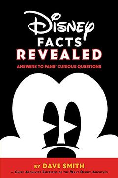 portada Disney Facts Revealed: Answers to Fans' Curious Questions (Disney Editions Deluxe) 