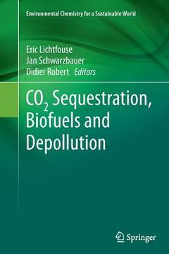 portada Co2 Sequestration, Biofuels And Depollution (environmental Chemistry For A Sustainable World) (en Inglés)