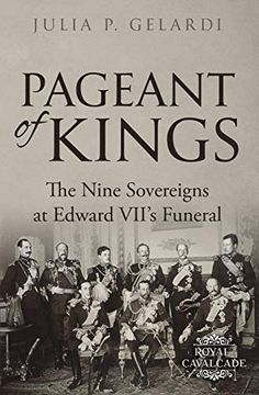 portada Pageant of Kings: The Nine Sovereigns at Edward Vii'S Funeral: 3 (Royal Cavalcade) 