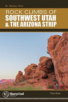 portada Rock Climbs of Southwest Utah and the Arizona Strip (en Inglés)