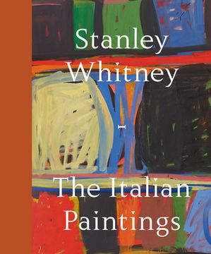 portada Stanley Whitney: The Italian Paintings (in English)