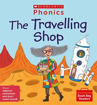 portada Phonics Readers: The Travelling Shop Decodable Phonic Reader for Ages 4-6 Exactly Matches Little Wandle Letters and Sounds Revised - Phase 4 (Phonics Book bag Readers)