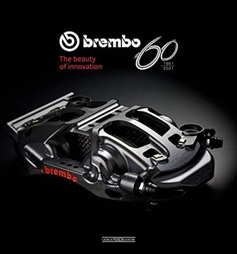 portada Brembo 60: 1961-2021 the Beauty of Innovation (en Inglés)