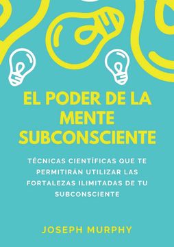 portada El Poder De La Mente Subconsciente (in Spanish)