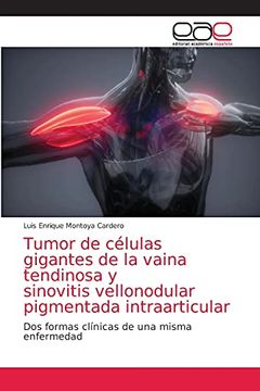 portada Tumor de Células Gigantes de la Vaina Tendinosa y Sinovitis Vellonodular Pigmentada Intraarticular