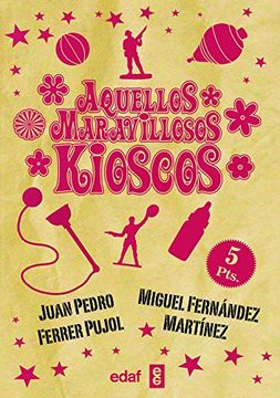 portada Aquellos Maravillosos Kioscos (in Spanish)