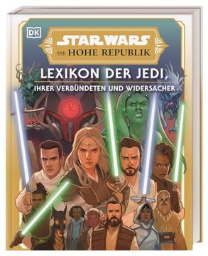 portada Star Wars(Tm) die Hohe Republik Lexikon der Jedi, Ihrer Verb? Ndeten und Widersacher (en Alemán)