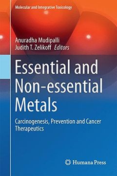 portada Essential and Non-essential Metals: Carcinogenesis, Prevention and Cancer Therapeutics (Molecular and Integrative Toxicology)