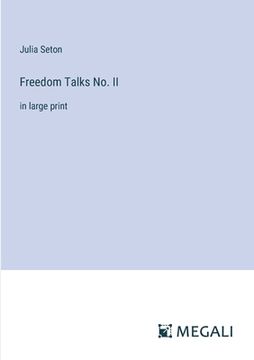 portada Freedom Talks No. II: in large print (en Inglés)