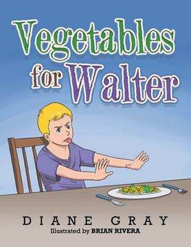 portada Vegetables for Walter (in English)