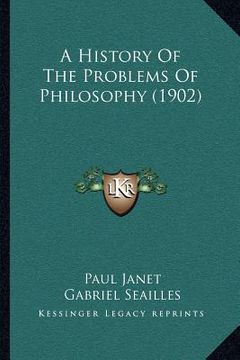 portada a history of the problems of philosophy (1902)