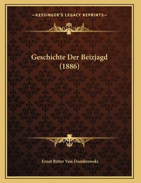 portada Geschichte Der Beizjagd (1886) (in German)
