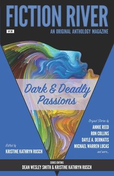 portada Fiction River: Dark & Deadly Passions: An Original Anthology Magazine (en Inglés)