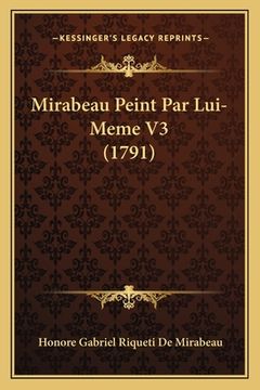 portada Mirabeau Peint Par Lui-Meme V3 (1791) (in French)