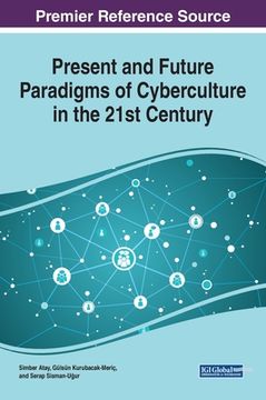 portada Present and Future Paradigms of Cyberculture in the 21st Century (en Inglés)